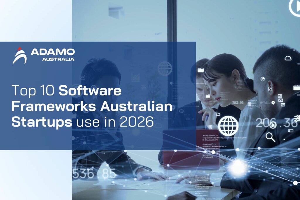 Top 10 Software Frameworks Australian Startups use